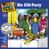 TKKG - Folge 39: Die Gift-Party