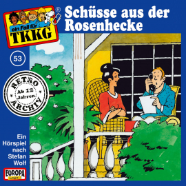Hörbuch TKKG - Folge 53: Schüsse aus der Rosenhecke  - Autor Stefan Wolf   - gelesen von TKKG.