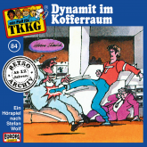 TKKG - Folge 84: Dynamit im Kofferraum