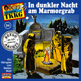 Hörbuch TKKG - Folge 94: In dunkler Nacht am Marmorgrab  - Autor Stefan Wolf   - gelesen von N.N.