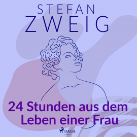 Hörbuch 24 Stunden aus dem Leben einer Frau  - Autor Stefan Zweig   - gelesen von Reiner Unglaub