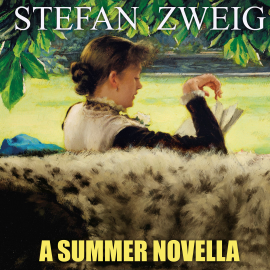 Hörbuch A Summer Novella  - Autor Stefan Zweig   - gelesen von Peter Coates