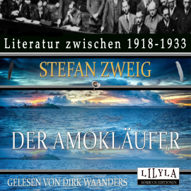 Hörbuch Der Amokläufer  - Autor Stefan Zweig   - gelesen von Georg Elmenhorst