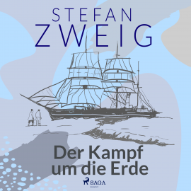 Hörbuch Der Kampf um die Erde  - Autor Stefan Zweig   - gelesen von Reiner Unglaub