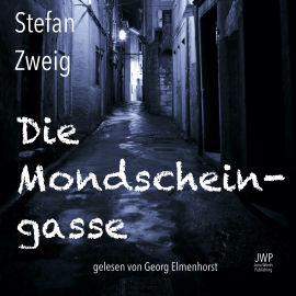 Hörbuch Die Mondscheingasse  - Autor Stefan Zweig   - gelesen von Gert Westphal