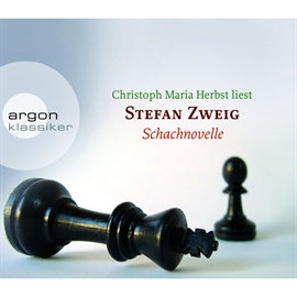 Hörbuch Schachnovelle  - Autor Stefan Zweig   - gelesen von Christoph Maria Herbst