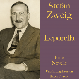 Hörbuch Stefan Zweig: Leporella  - Autor Stefan Zweig   - gelesen von Jürgen Fritsche