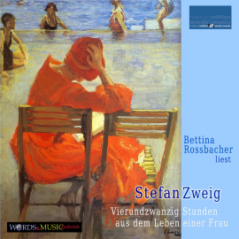 Hörbuch Stefan Zweig: Vierundzwanzig Stunden aus dem Leben einer Frau  - Autor Stefan Zweig   - gelesen von Bettina Rossbacher