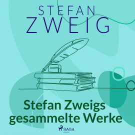 Hörbuch Stefan Zweigs gesammelte Werke  - Autor Stefan Zweig   - gelesen von Reiner Unglaub