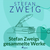Stefan Zweigs gesammelte Werke