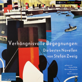 Hörbuch Verhängnisvolle Begegnungen: Die besten Novellen von Stefan Zweig  - Autor Stefan Zweig   - gelesen von Schauspielergruppe