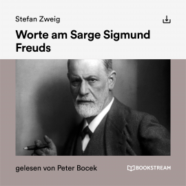 Hörbuch Worte am Sarge Sigmund Freuds  - Autor Stefan Zweig   - gelesen von Schauspielergruppe