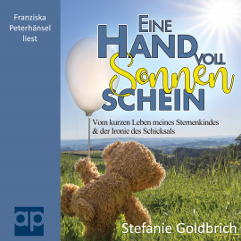 Hörbuch Eine Handvoll Sonnenschein  - Autor Stefanie Goldbrich   - gelesen von Franziska Peterhänsel