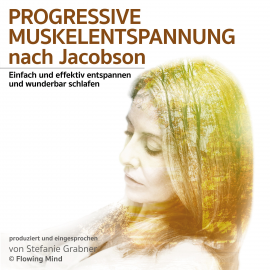 Hörbuch Progressive Muskelenspannung nach Jacobson  - Autor Stefanie Grabner   - gelesen von Schauspielergruppe