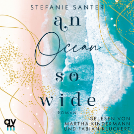 Hörbuch An Ocean so Wide  - Autor Stefanie Santer   - gelesen von Schauspielergruppe