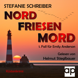 Hörbuch Nordfriesenmord  - Autor Stefanie Schreiber   - gelesen von Helmut Stieglbauer
