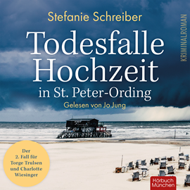 Hörbuch Todesfalle Hochzeit in St. Peter-Ording  - Autor Stefanie Schreiber.   - gelesen von Jo Jung