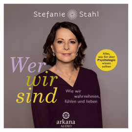 Hörbuch Wer wir sind  - Autor Stefanie Stahl   - gelesen von Nina West