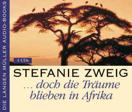 Hörbuch ... doch die Träume bleiben in Afrika  - Autor Stefanie Zweig   - gelesen von Franziska Pigulla