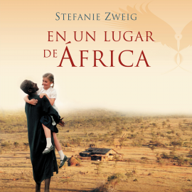 Hörbuch En un lugar de África  - Autor Stefanie Zweig   - gelesen von Schauspielergruppe