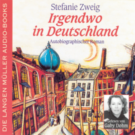 Hörbuch Irgendwo in Deutschland  - Autor Stefanie Zweig   - gelesen von Gaby Dohm