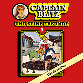 Hörbuch Der Ausreisser (Captain Blitz und seine Freunde 9)  - Autor Steffen Kent   - gelesen von Schauspielergruppe