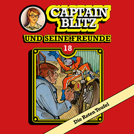 Hörbuch Die Roten Teufel (Captain Blitz und seine Freunde 18)  - Autor Steffen Kent   - gelesen von Schauspielergruppe