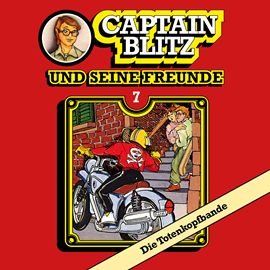 Hörbuch Die Totenkopfbande (Captain Blitz und seine Freunde 7)  - Autor Steffen Kent   - gelesen von Schauspielergruppe