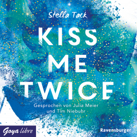Hörbuch Kiss me twice  - Autor Stella Tack   - gelesen von Schauspielergruppe