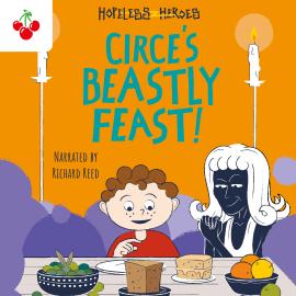 Hörbuch Circe's Beastly Feast - Hopeless Heroes, Book 7 (Unabridged)  - Autor Stella Tarakson   - gelesen von Richard Reed