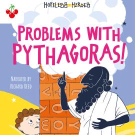 Hörbuch Problems with Pythagoras! - Hopeless Heroes, Book 4 (Unabridged)  - Autor Stella Tarakson   - gelesen von Richard Reed