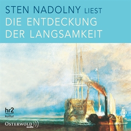 Hörbuch Die Entdeckung der Langsamkeit  - Autor Sten Nadolny   - gelesen von Sten Nadolny