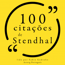Hörbuch 100 citações de Stendhal  - Autor Stendhal   - gelesen von Fábio Godinho