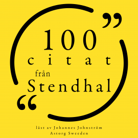 Hörbuch 100 citat från Stendhal  - Autor Stendhal   - gelesen von Johannes Johnström