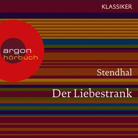 Hörbuch Der Liebestrank  - Autor Stendhal   - gelesen von Anna Thalbach
