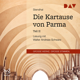 Hörbuch Die Kartause von Parma Teil 2  - Autor Stendhal   - gelesen von Walter Andreas.