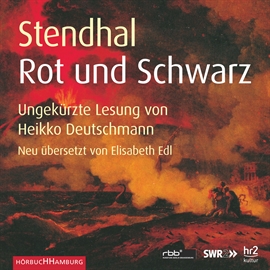 Hörbuch Rot und Schwarz   - Autor Stendhal   - gelesen von Heikko Deutschmann