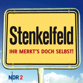 Hörbuch Stenkelfeld - Ihr merkt's doch selbst!  - Autor Stenkelfeld   - gelesen von Diverse