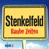 Hörbuch Stenkelfeld - Rauhe Zeiten  - Autor Stenkelfeld   - gelesen von Diverse