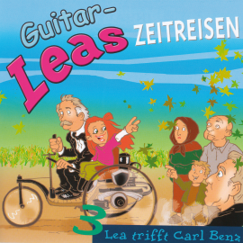 Hörbuch Guitar-Leas Zeitreisen - Teil 3: Lea trifft Carl Benz  - Autor Step Laube   - gelesen von Schauspielergruppe