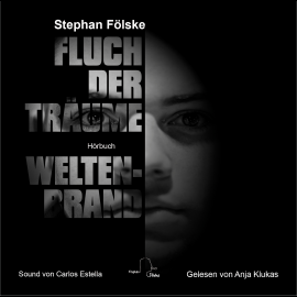 Hörbuch Fluch der Träume  - Autor Stephan Fölske   - gelesen von Anja Klukas