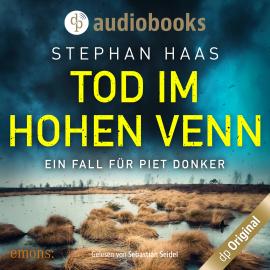 Hörbuch Tod im Hohen Venn - Ein Fall für Piet Donker, Band 2 (Ungekürzt)  - Autor Stephan Haas   - gelesen von Sebastian Seidel