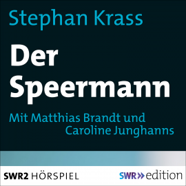 Hörbuch Der Speermann  - Autor Stephan Krass   - gelesen von Schauspielergruppe