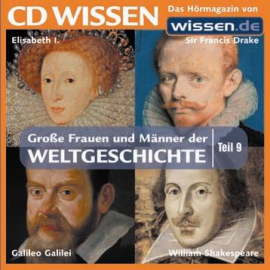 Hörbuch CD WISSEN - Große Frauen und Männer der Weltgeschichte: Teil 09  - Autor Stephan Lina   - gelesen von Achim Höppner