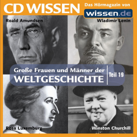 Hörbuch CD WISSEN - Große Frauen und Männer der Weltgeschichte: Teil 19  - Autor Stephan Lina   - gelesen von Achim Höppner