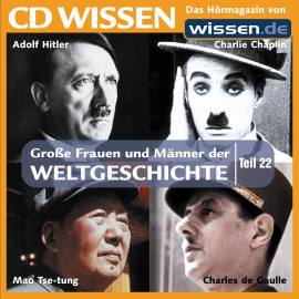 Hörbuch CD WISSEN - Große Frauen und Männer der Weltgeschichte: Teil 22  - Autor Stephan Lina   - gelesen von Achim Höppner