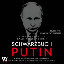 Hörbuch Schwarzbuch Putin  - Autor Stéphane Courtois;Galia Ackerman   - gelesen von Sebastian Pappenberger