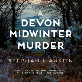 Hörbuch A Devon Midwinter Murder - The Devon Mysteries, Book 7 (Unabridged)  - Autor Stephanie Austin   - gelesen von Jilly Bond