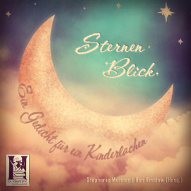 Hörbuch SternenBlick  - Autor Stephanie Mattner;Ben Kretlow   - gelesen von Schauspielergruppe