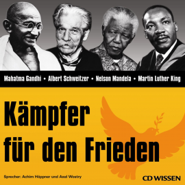 Hörbuch CD WISSEN - Kämpfer für den Frieden  - Autor Stephanie Mende   - gelesen von Schauspielergruppe